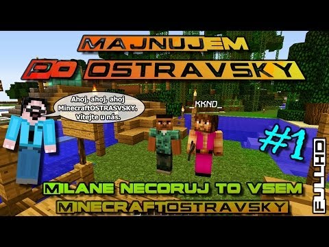 #1 | MAJNUJem po OSTRAVSKY | Milane nečóruj to všem !!! | [PiP][FullHD]