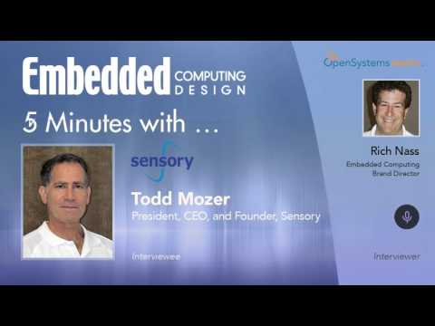 Five Minutes With? Todd Mozer, President, CEO, and Founder, Sensory