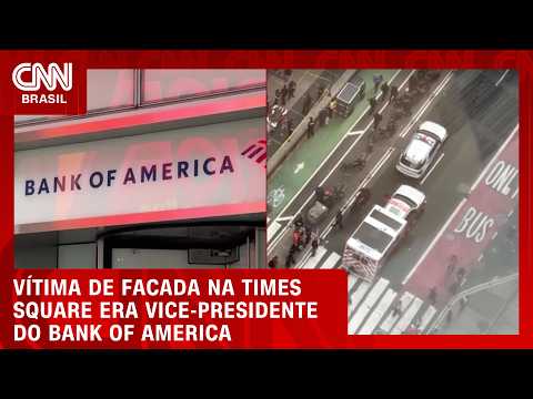 Ataque à facadas na Time Square causa morte de vice-presidente do Bank of America | CNN BRASIL