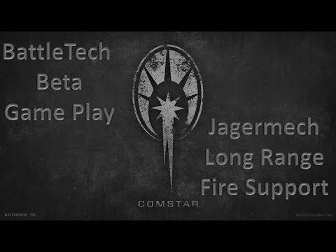 Battletech Beta - The Jagermech - Long Range Fire Support