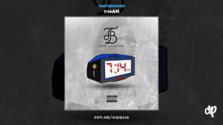 Trap Beckham -  Get To The Money