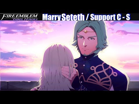 FE3H Romance & Marry Seteth (C - S Support) - Fire...