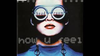 Headroom - How U Feel (Club Mix)