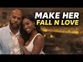 The Only Way To Get A Woman To Fall In Love Alpha Male Strategies