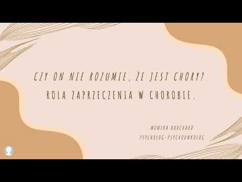 Czy on nie rozumie, że jest chory?! Rola zaprzeczenia w chorobie.