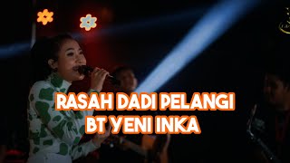 Download lagu YENI INKA - RASAH DADI PELANGI mp3 Download lagu YENI INKA - RASAH DADI PELANGI mp3
