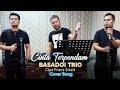 BASADOI TRIO CINTA TERPENDAM COVER SONG Cipt Frans Sirait