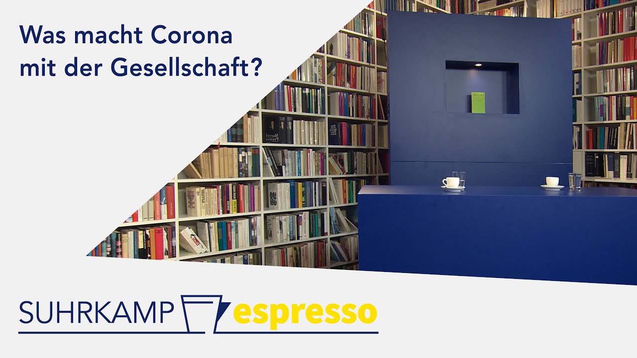 Corona & Gesellschaft – <I>Suhrkamp espresso #19</I>