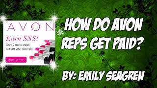 How do Avon Reps get Paid?