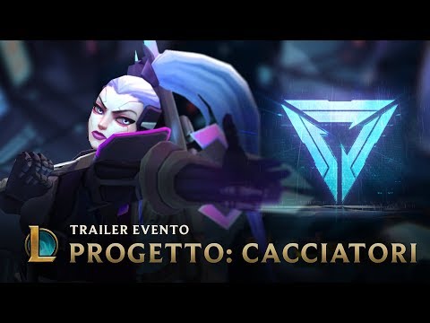 CACCIATORI | Trailer evento PROGETTO 2017 - League of Legends