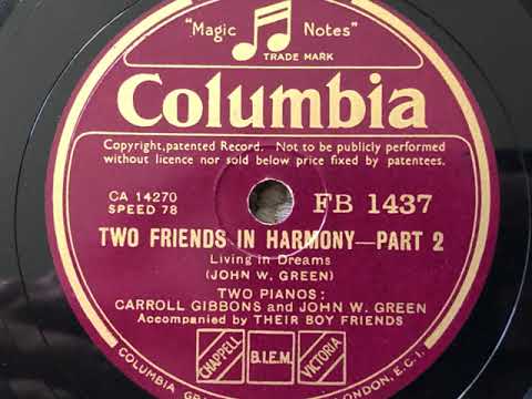 Two Friends In Harmony - Carroll Gibbons, Johnny Green And Their Boy Friends - Columbia FB 1437