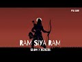 Ram Siya Ram Slowed Reverb Adipurush Sachet Tandon Parampara Tandon PSLofi