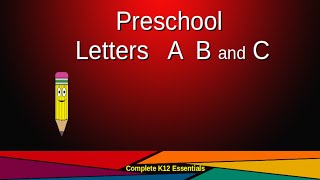 Preschool  -  Let's Learn Letters A B and C - Kindergarten online public and homeschool lesson