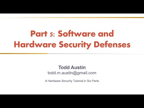 Hardware Security Tutorial - Part 5 - Hardware and Software Security Defenses