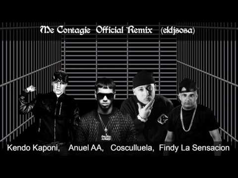 Me Contagie (Remix) - Anuel AA  Ft Findy La Sensacion, Cosculluela Y Kendo Kaponi #eldjsosa