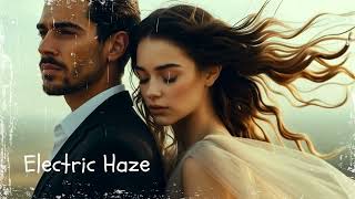 Electric Haze (Nu-Disco • Funk • Deep House • Soul • Ambient) – Monika XYZ