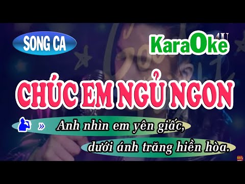 Karaoke Chúc em ngủ ngon - Song ca [Yêu ca hát]