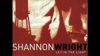 Shannon Wright - Steadfast and True