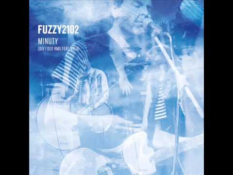 fuzzy2102 - FUZZY2102 - Minuty (DIV I DED RMX feat. Veea)