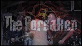 The Forsaken - Ripped From The Cross