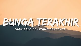 Download lagu Iwan Fals x Isyana Sarasvati - Bunga Terakhir (Lyric) mp3 Download lagu Iwan Fals x Isyana Sarasvati - Bunga Terakhir (Lyric) mp3