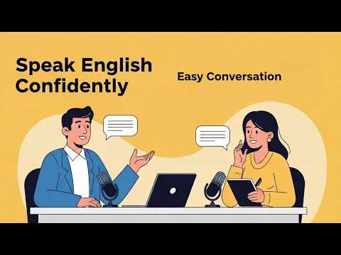 English Conversation Practice — Learn to Speak Naturally!
