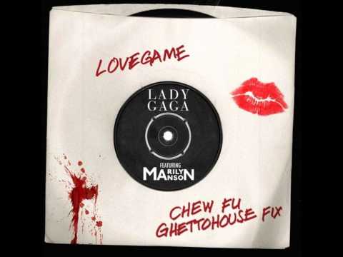 LoveGame (Ft. Marilyn Manson) (Chew Fu Ghettohouse Fix Remix) - Lady Gaga