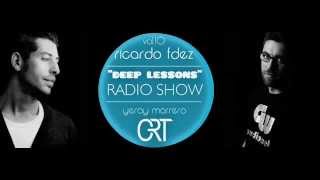 Deep Lessons radio show Especial Ricardo Fdez Yeray Marrero Vol.10
