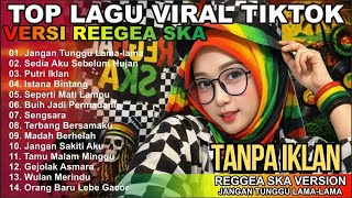 Download lagu TOP HITS SPOTIFY INDONESIA 2026 🌿 FULL ALBUM REGGAE SKA TERBARU | LAGU REGGAE PALING ENAK DIDENGAR mp3