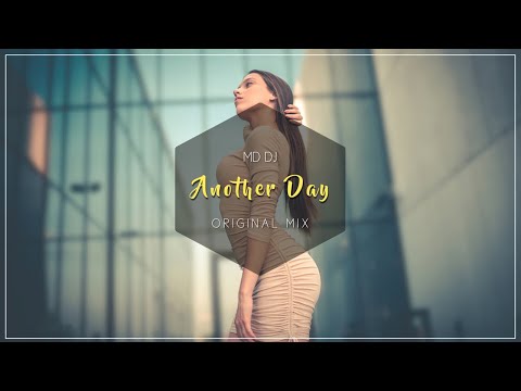 MD Dj - Another Day (Online Video)