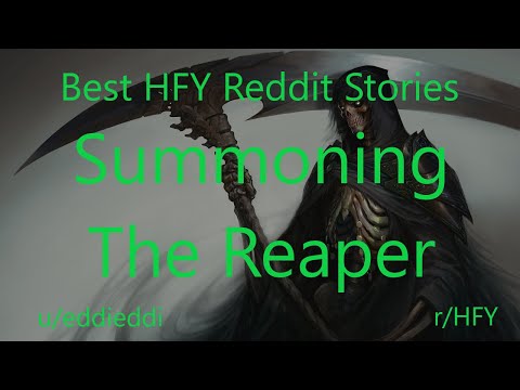 Best HFY Reddit Stories: Summoning The Reaper (r/HFY)