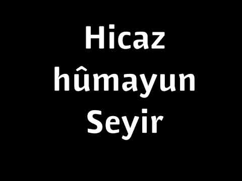 hicaz hümayun makamında seyir örneği