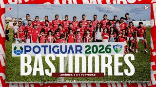 BASTIDORES | AMÉRICA 4 X 1 POTYGUAR SE | CAMPEONATO POTIGUAR | 10/01/2026
