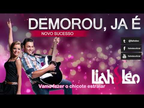 Demorou, Ja É video