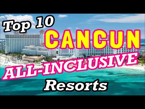 Die 10 besten All-Inclusive-Resorts in Cancún