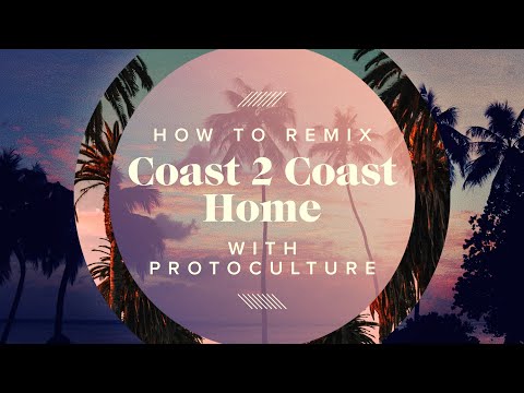 How To Remix A Trance Classic | Coast 2 Coast - Home (Course Walkthrough)