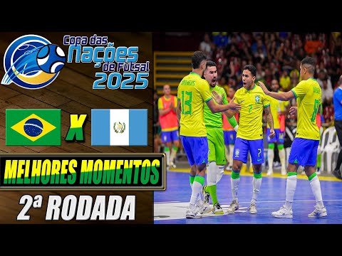 Brasil X Guatemala | 2ª Rodada | Copa das Nações de Futsal 2025 (18/09/2025)