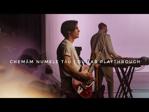 Chemăm Numele Tău - Creation House | Guitar Playthrough
