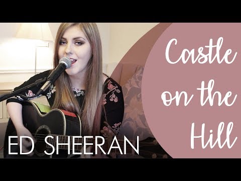 Ed Sheeran - Castle On The Hill cover | Lisa Manning