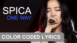 One Way - SPICA ♫ (Color-Coded Lyrics) [HAN/ROM/ENG]