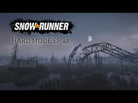 SnowRunner Hard Mode - Episode 48 - Rusty Legacy