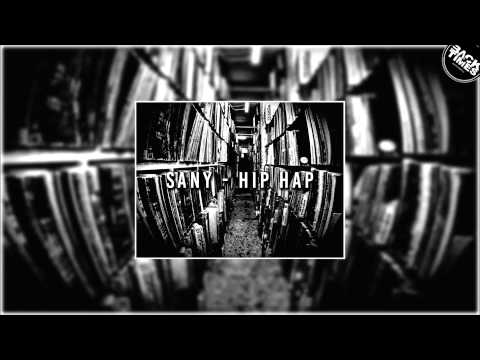 Sany - Hip Hap (Prod. by Koža)