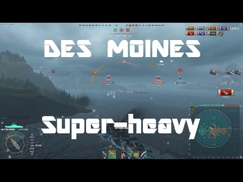Des Moines - Shells Classed As "Super-heavy" For A Reason [237k damage]