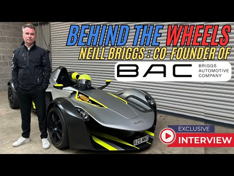 BAC Mono R Deep Dive with Neill Briggs | World Exclusive Reveal!