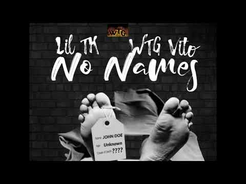 Lil TK - No Names ft WTG Vito