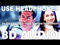 Aa Gaya Aa Gaya 8D Audio Hum Tumhare Hain Sanam Udit Narayan Salman Khan Madhuri Dixit