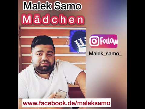 Malek Samo - Mädchen 2018 NEW