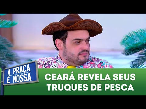 Cear revela seus truques de pesca | A Praa  Nossa (07/06/18)