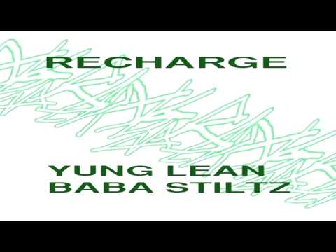 Yung Lean - Recharge