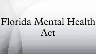 Florida Mental Health Act